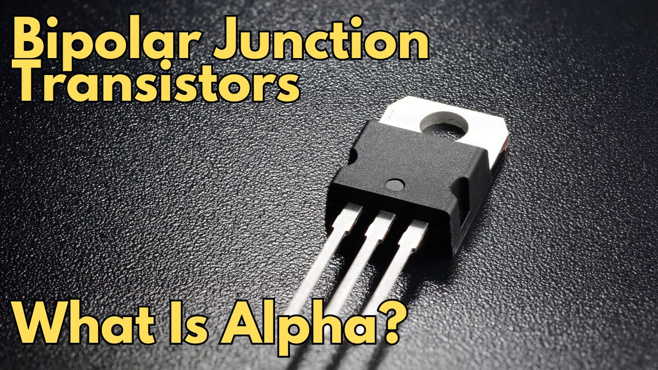 Exploring Alpha (α): The Common-Base Current Gain in Bipolar Junction Transistors